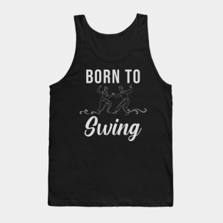 Born To Swing Tank Top